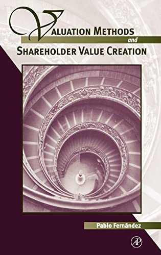 Valuation Methods and Shareholder Value Creation von Academic Press